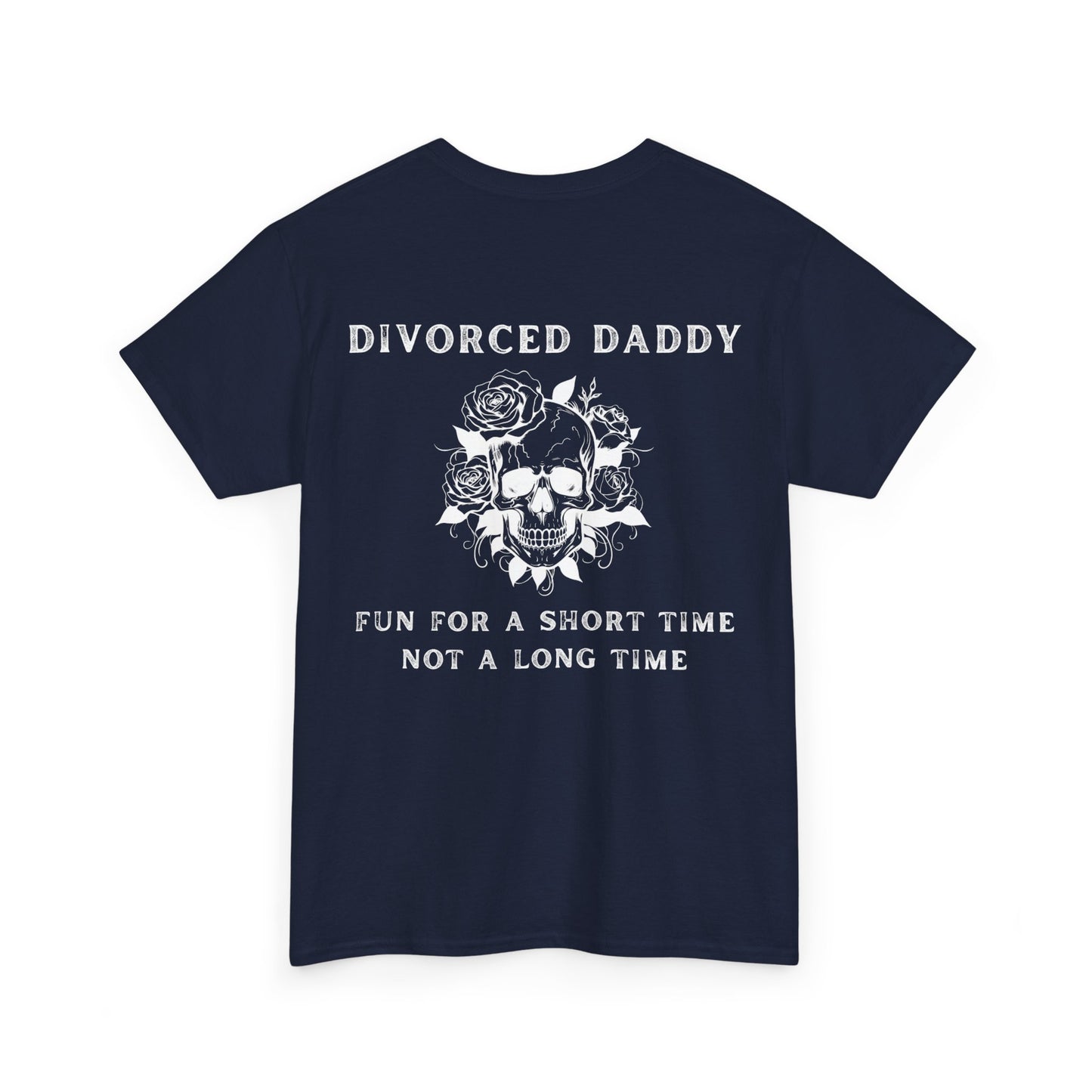 For a Short Time not a Long Time Cotton Tee