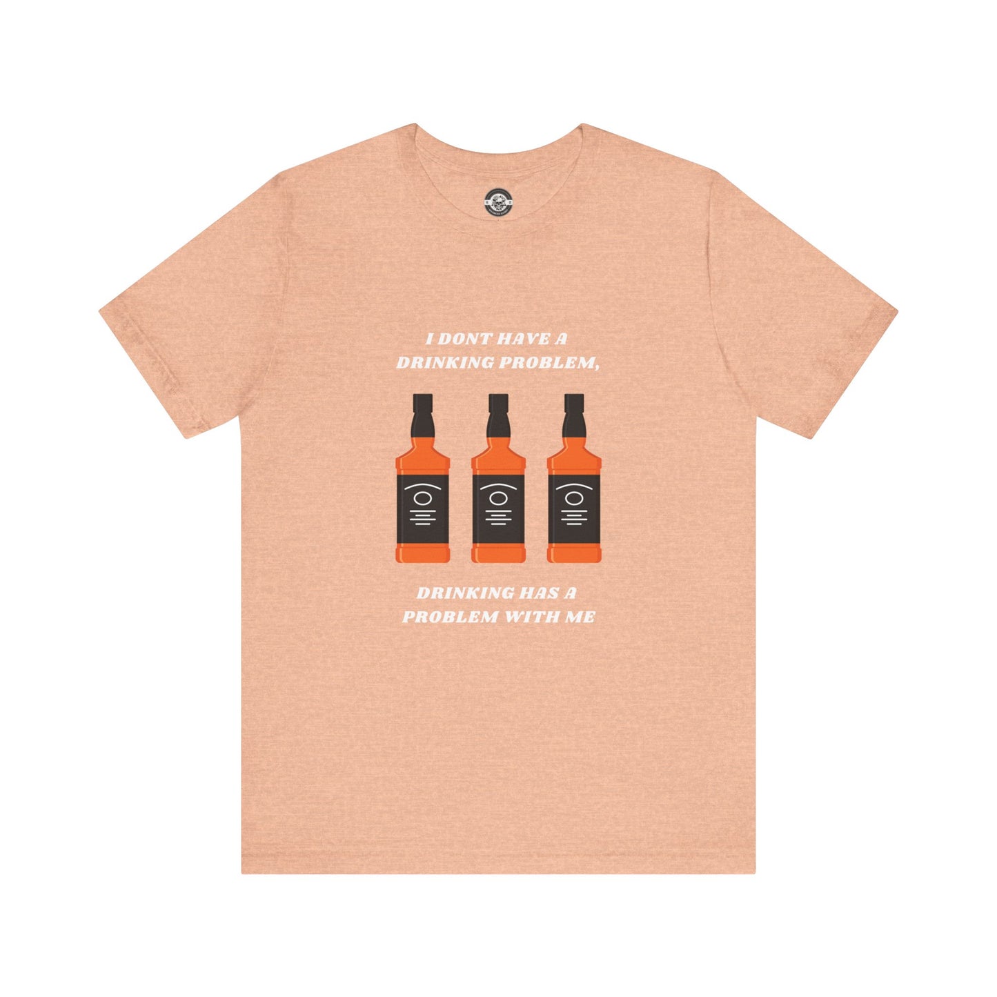 Drinking Problem Short Sleeve Tee