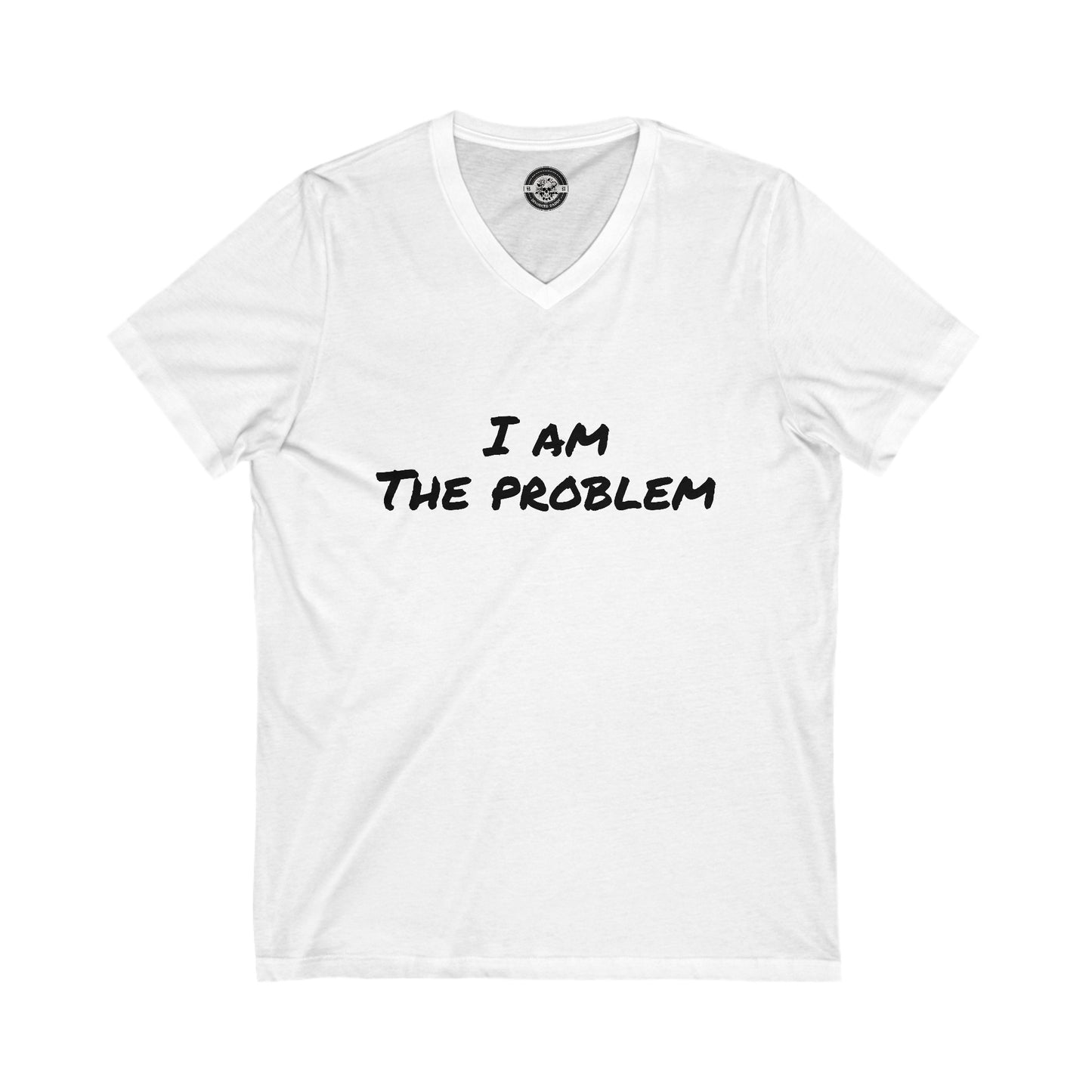 I am the Problem Unisex Jersey Short Sleeve V-Neck Tee