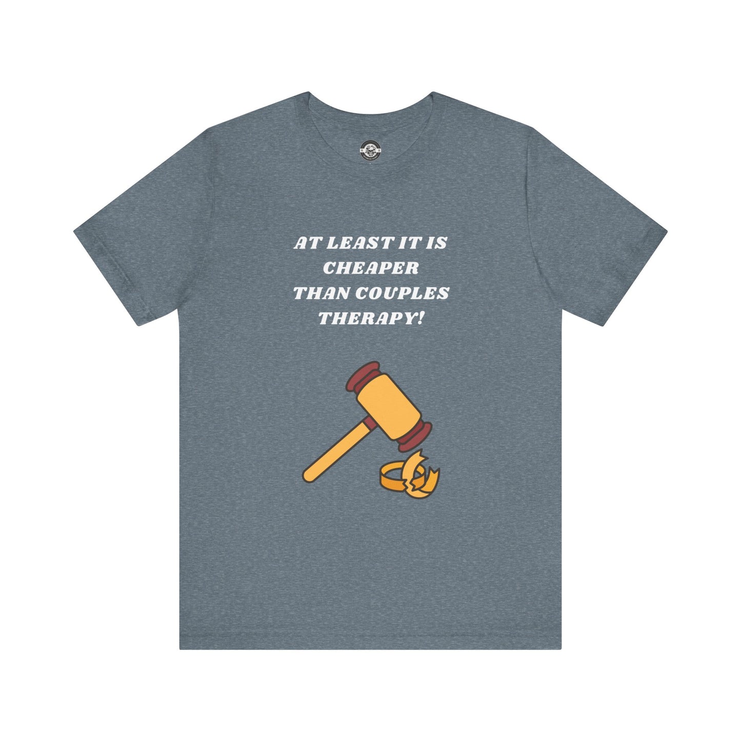 Cheaper than Couples Therapy Short Sleeve Tee