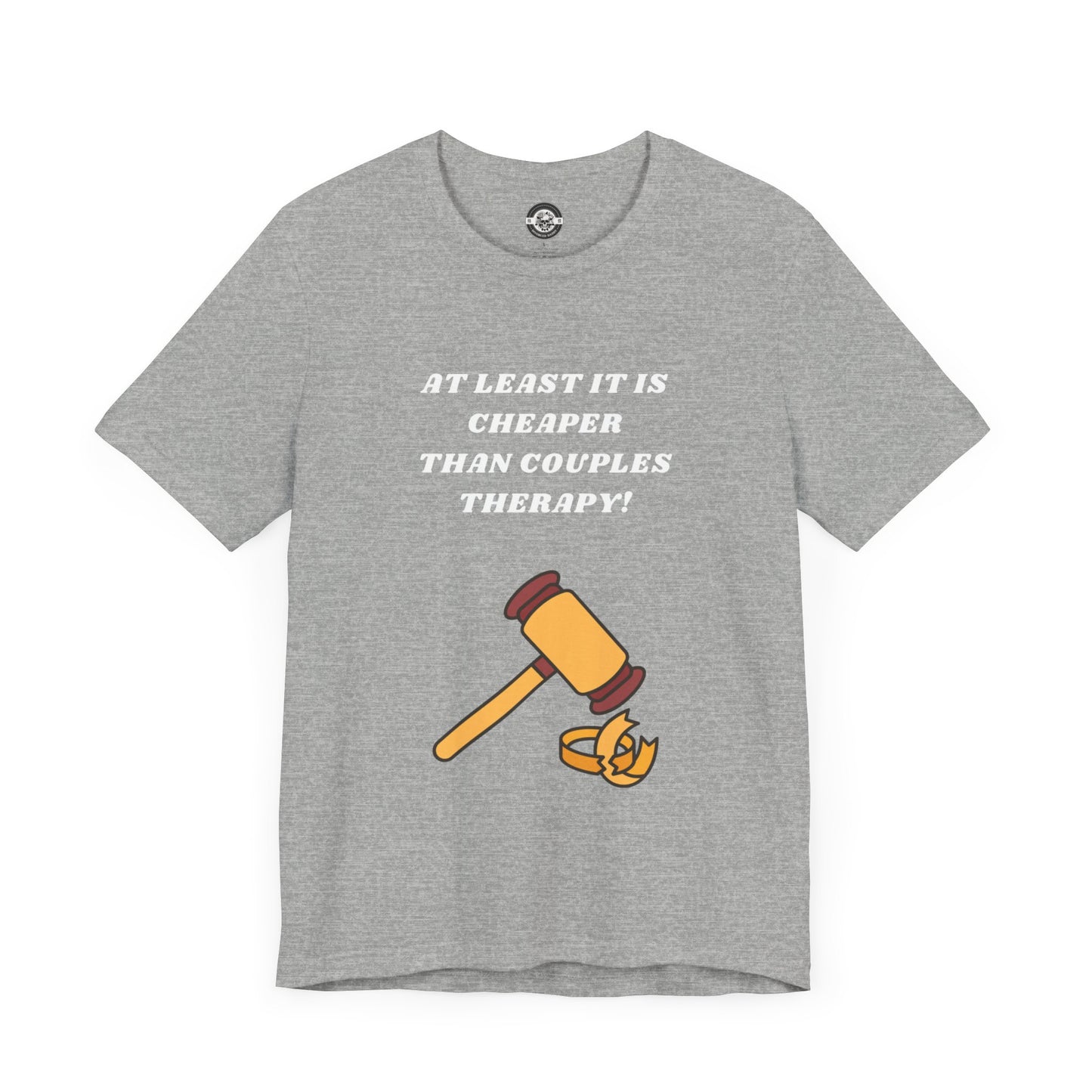 Cheaper than Couples Therapy Short Sleeve Tee