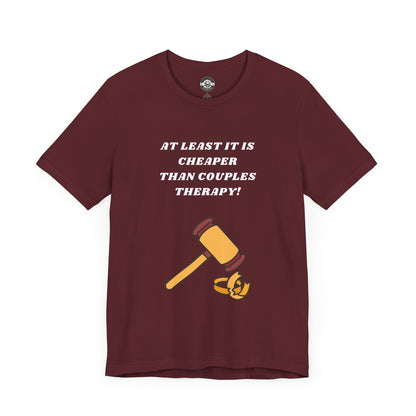 Cheaper than Couples Therapy Short Sleeve Tee