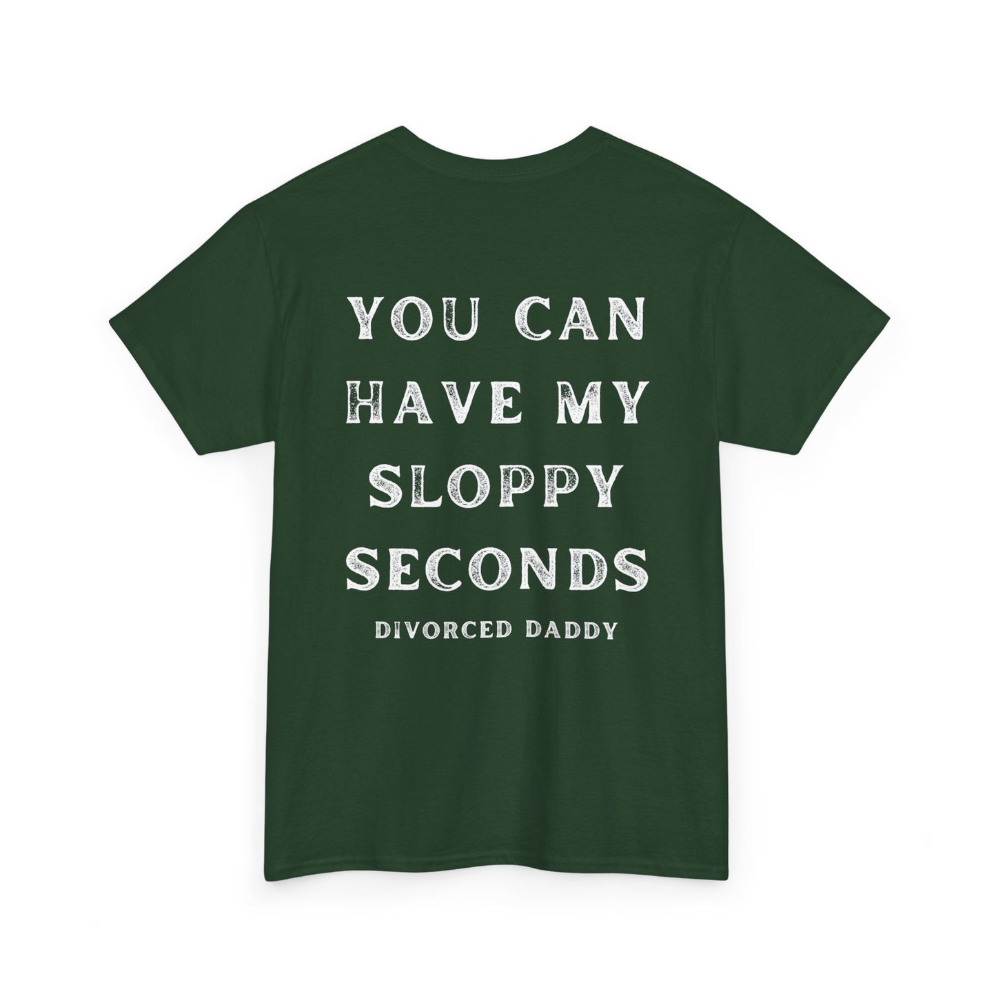 Sloppy Seconds Cotton Tee