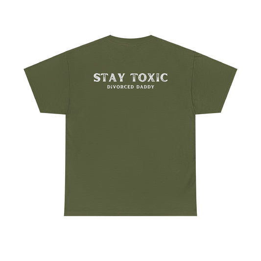 Stay Toxic Cotton Tee