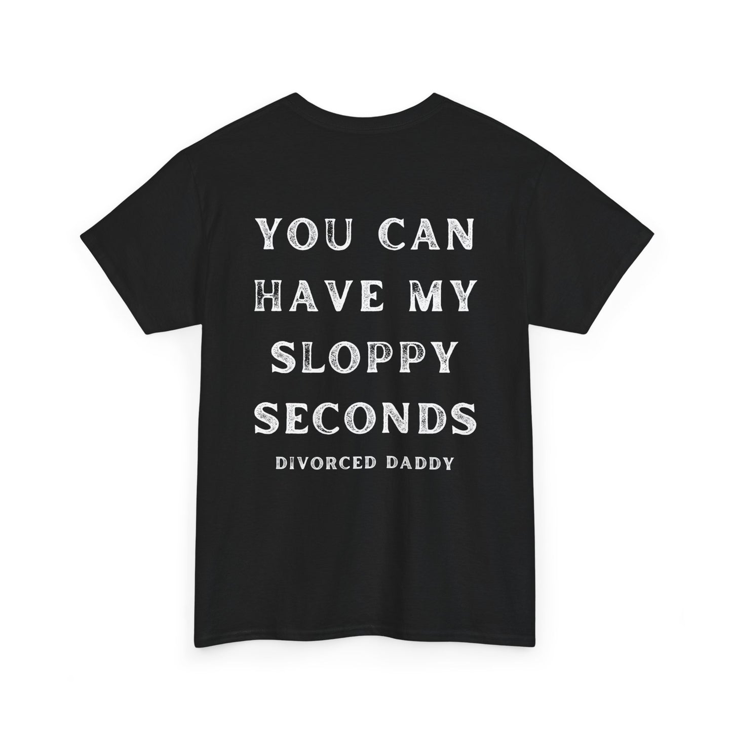 Sloppy Seconds Cotton Tee