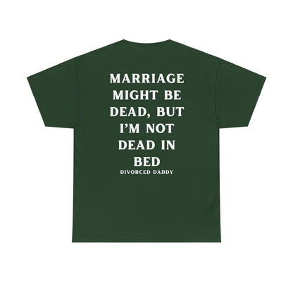 Marriage is Dead Cotton Tee