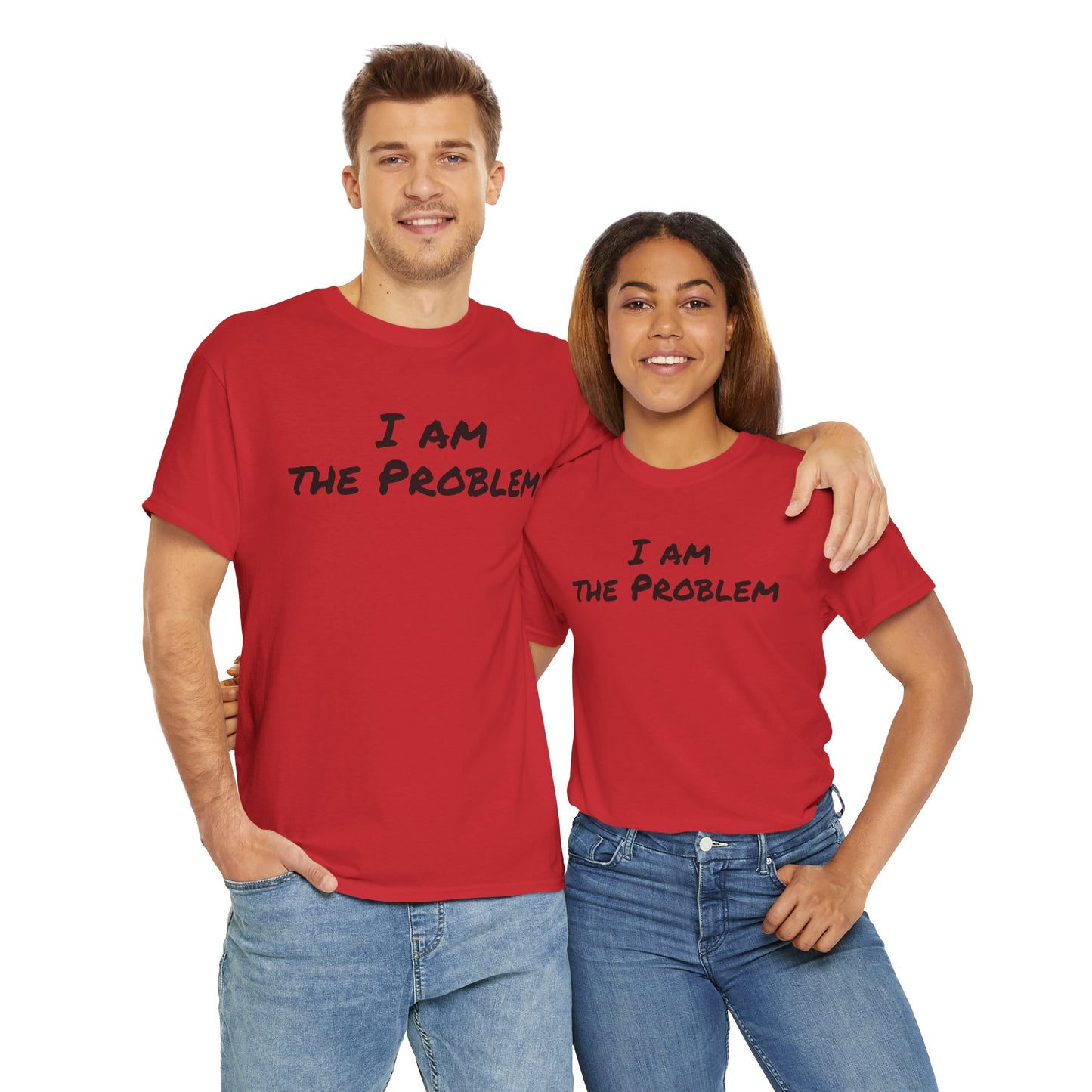 I am the Problem Cotton Tee