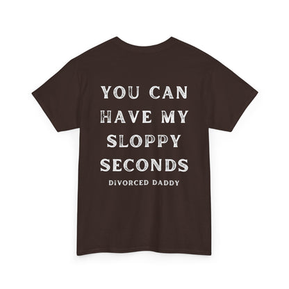 Sloppy Seconds Cotton Tee